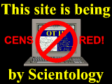 This site is being censored by scientology